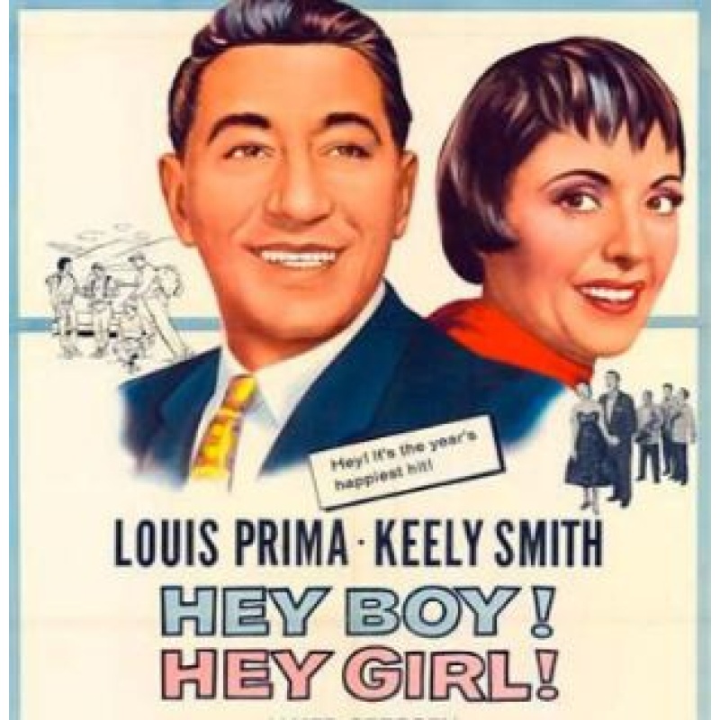 Hey, Boy! Hey! Girl Louis Prima, Keely Smith Musical 1959