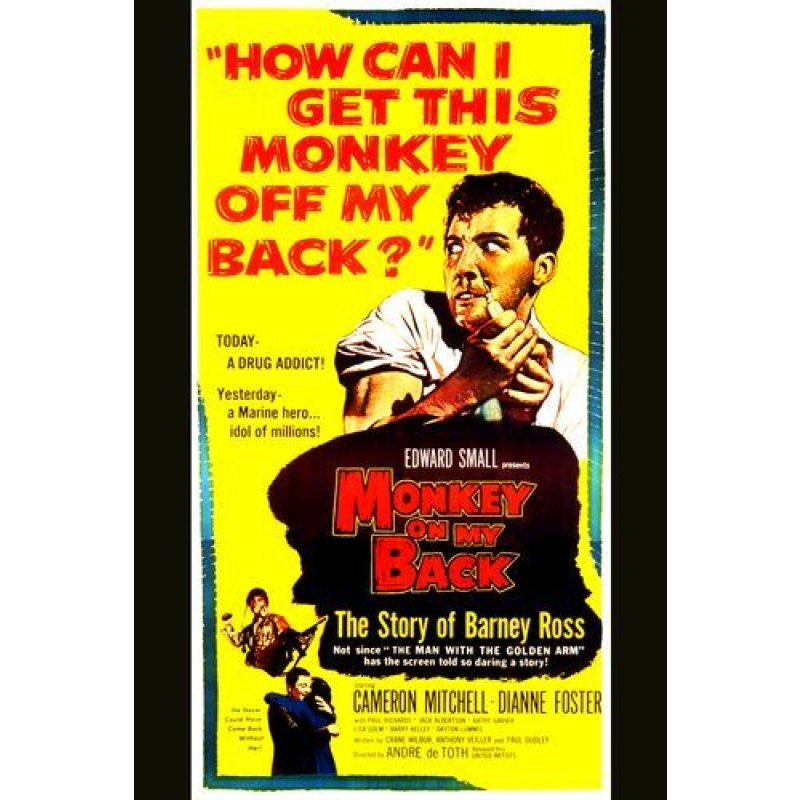 Monkey on My Back (1957) -Cameron Mitchell, Dianne Foster, Paul Richards , Jack Albertson, Barry Kelley