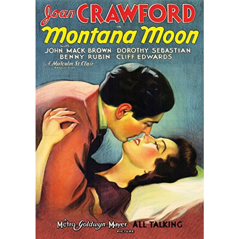 Montana Moon (1930)Joan Crawford, Johnny Mack Brown, Dorothy Sebastian