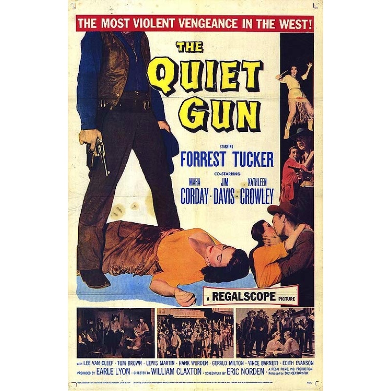 The Quiet Gun (1957)  Stars: Forrest Tucker, Mara Corday, Jim Davis