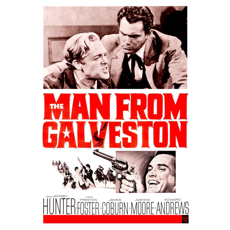 The Man From Galveston 1963  Geffrey Hunter · Preston Foster · James Coburn ·