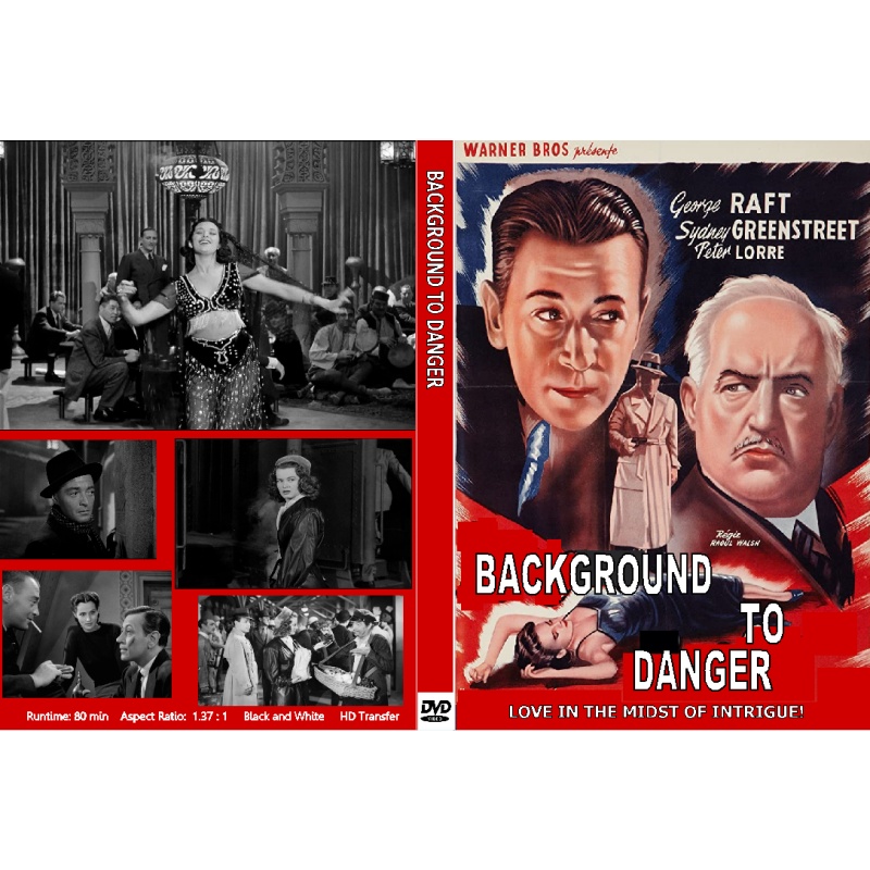 BACKGROUND TO DANGER (1943) George Raft Peter Lorre