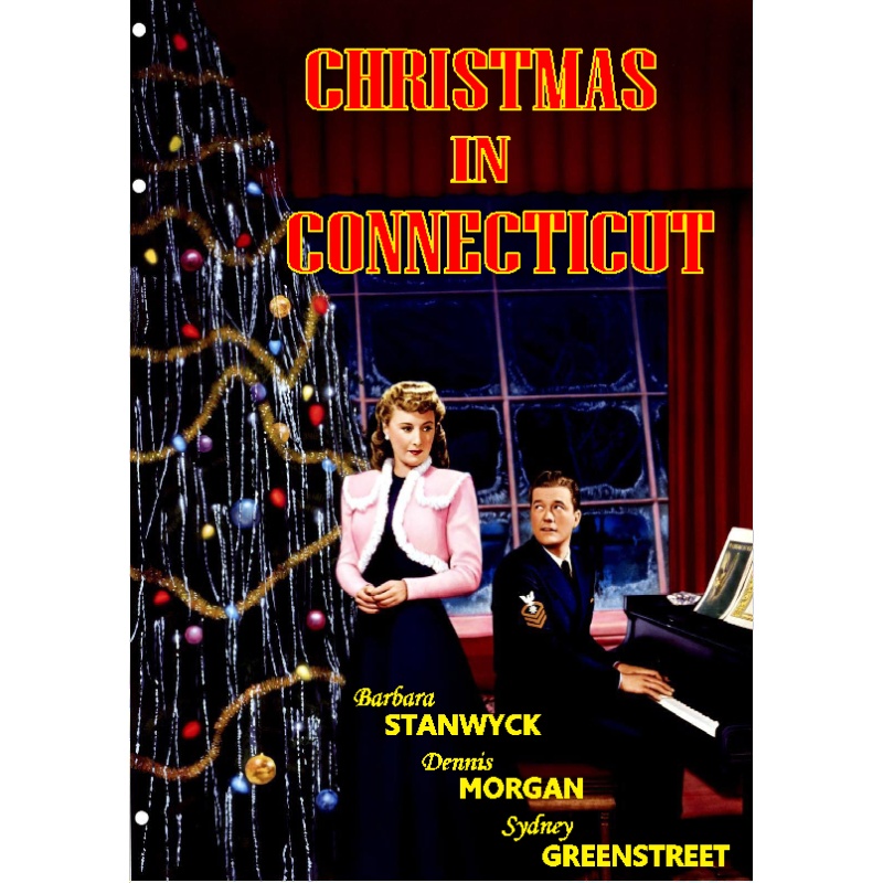CHRISTMAS IN CONNECTICUT (1945) Barbara Stanwyck Dennis Morgan Sydney Greenstreet