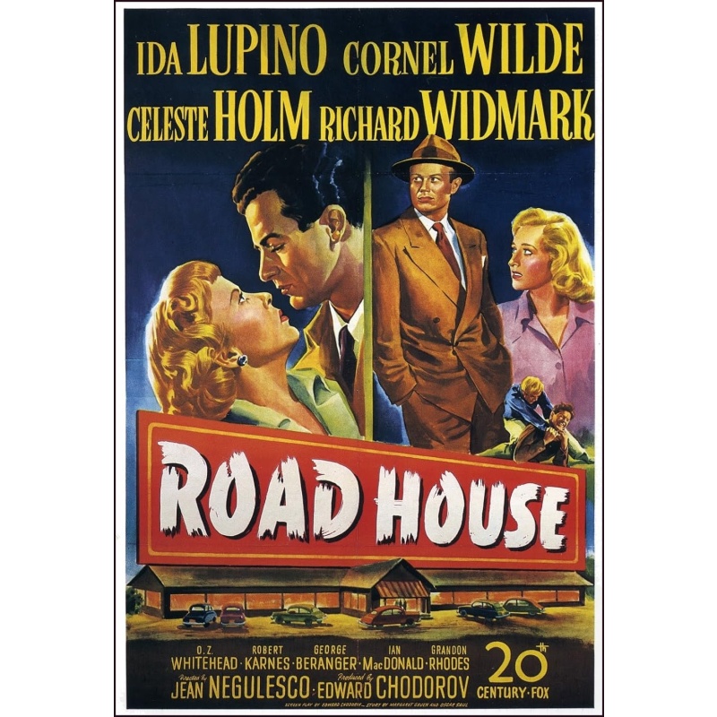 Road House 1948   Ida Lupino, Richard Widmark, Cornel Wilde, and Celeste Holm.