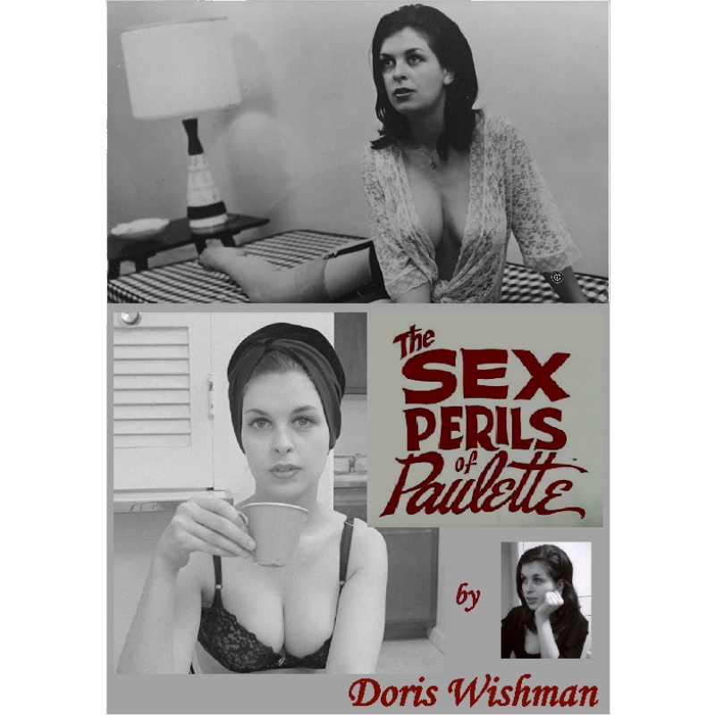 THE SEX PERILS OF PAULETTE (1965) a Doris Wishman film