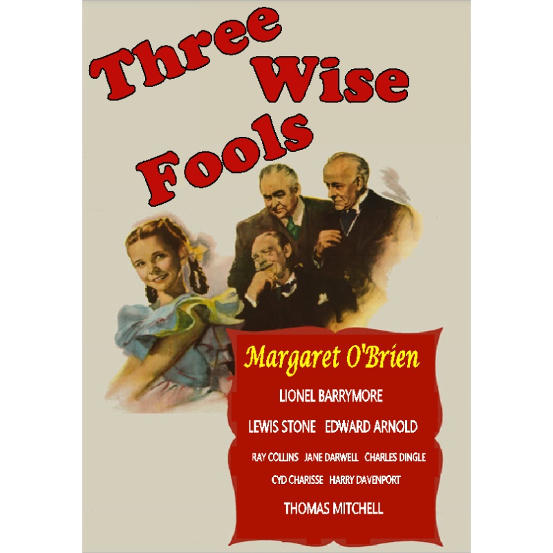THREE WISE FOOLS (1946) Margaret O'Brien Lionel Barrymore
