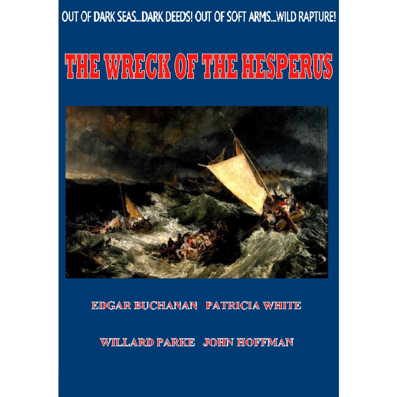 THE WRECK OF THE HESPERUS Edgar Buchanan Patricia White